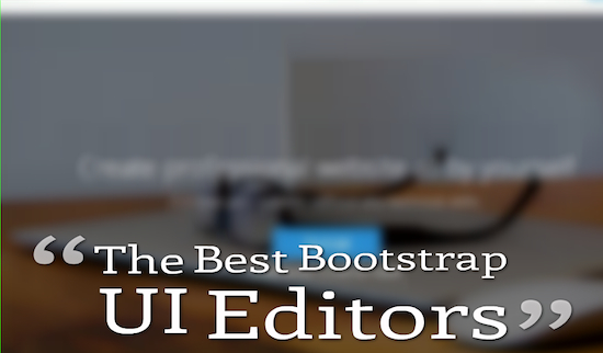 best-bootstrap-ui-editors